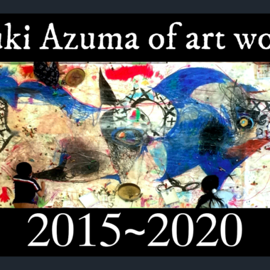 1956.Yuki Azuma paintings 2015-2020